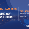 Recording Now Available: Planning our Energy Future Conference